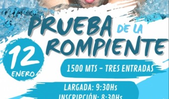 EL 12 DE ENERO SE REALIZAR LA PRUEBA DE LA ROMPIENTE